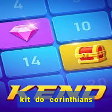 kit do corinthians dls 22